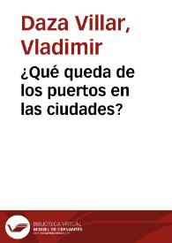 ¿Qué queda de los puertos en las ciudades?