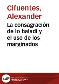 La consagración de lo baladí y el uso de los marginados