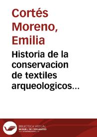 Historia de la conservacion de textiles arqueologicos en america Latina