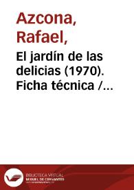 El jardín de las delicias (1970). Ficha técnica