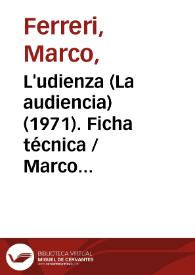 L'udienza (La audiencia) (1971). Ficha técnica