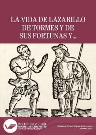 La vida de Lazarillo de Tormes y de sus fortunas y adversidades