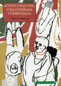 Acción colectiva, vida cotidiana y democracia