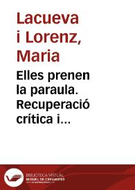 Elles prenen la paraula. Recuperació crítica i transmissió a les aules de les escriptores valencianes de postguerra: una perspectiva des de l'educació literària