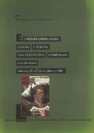 El primer liberalismo : España y Europa, una perspectiva comparada : foro de debate, Valencia, 25 a 27 de octubre de 2001