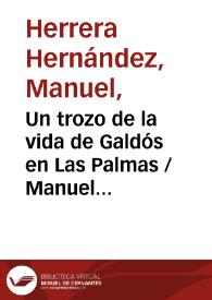 Un trozo de la vida de Galdós en Las Palmas