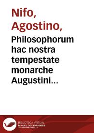 Philosophorum hac nostra tempestate monarche Augustini Niphi Suessani In duodecimum metaphysices Aristotelis [et] Auerrois volumen ... comentarij in lucem castigatissimi nuperrime proeduntes. Hieronymi Paterni Salodiensis in laudem co[m]entarij supra 12 metaphysices Aristotelis et Auerrois ...