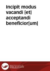 Incipit modus vacandi [et] acceptandi beneficior[um]