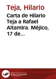 Carta de Hilario Teja a Rafael Altamira. Méjico, 17 de agosto de 1910