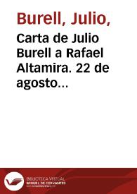 Carta de Julio Burell a Rafael Altamira. 22 de agosto de 1910