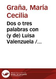 Dos o tres palabras con (y de) Luisa Valenzuela