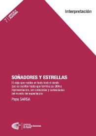 Soñadores y estrellas: el viaje que realiza un texto teatral desde que se escribe hasta que termina su última representación, con anécdotas y curiosidades del mundo del espectáculo 