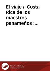 El viaje a Costa Rica de los maestros panameños : abril de 1927
