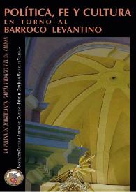 Política, fe y cultura en torno al Barroco levantino : la Villena de Torreblanca, García Hidalgo y el dr. Cerdán