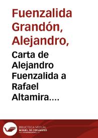 Carta de Alejandro Fuenzalida a Rafael Altamira. Chile, 5 de noviembre de 1909