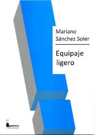 Equipaje ligero : (artículos y ensayos) 