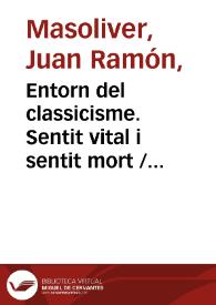 Entorn del classicisme. Sentit vital i sentit mort