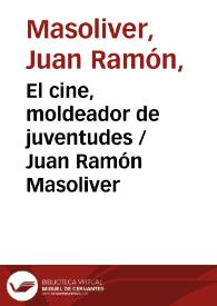 El cine, moldeador de juventudes