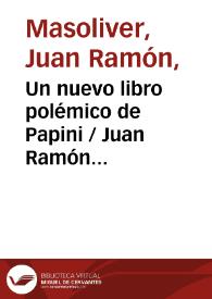 Un nuevo libro polémico de Papini 