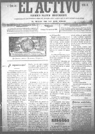 El Activo : Periódico Político Independiente y Defensor de los Intereses Morales, Materiales y Agrícolas de este Distrito Electoral. Núm. 14, 27 de agosto de 1899