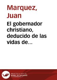 El gobernador  christiano, deducido de las vidas de Moysen, y Jofue, Principes del Pueblo de Dios