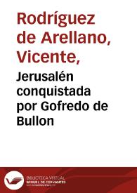 Jerusalén conquistada por Gofredo de Bullon