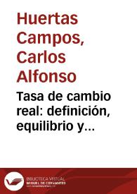 Tasa de cambio real: definición, equilibrio y metodología de cálculo en Colombia