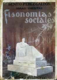 Obras inéditas. Volumen 1. Fisonomías sociales