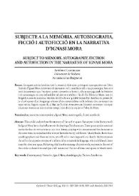 Subjecte a la memória. Autobiografia, ficció i autoficció en la narrativa d'Ignasi Mora