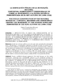 La edificación pública de la monarquía nacional. Contextos, significados y ceremoniales en torno al monumento a la patria española personificada en el rey Alfonso XII (1886-1922) 