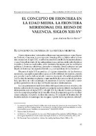 El concepto de frontera en la Edad Media. La frontera meridional del reino de Valencia. Siglos XIII-XV