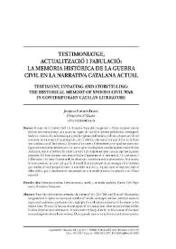 Testimoniatge, actualització i fabulació: la memòria històrica de la Guerra Civil en la narrativa catalana actual