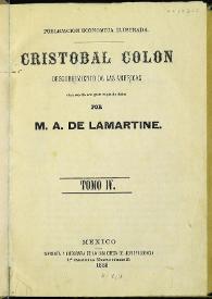 Cristóbal Colón: descubrimiento de las Américas. Tomo IV