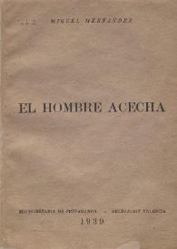 El hombre acecha