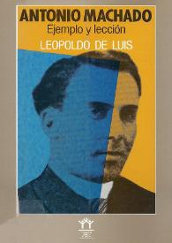 Antonio Machado, ejemplo y lección