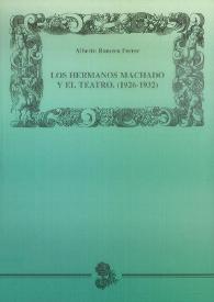 Los hermanos Machado y el teatro (1926-1932)
