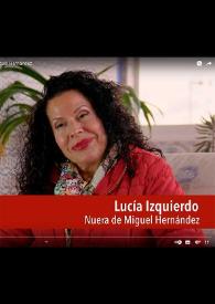 Entrevista a Lucía Izquierdo. El legado de Miguel Hernández