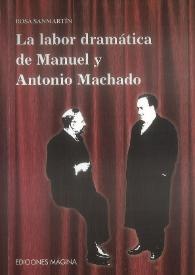 La labor dramática de Manuel y Antonio Machado