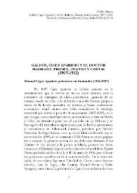 Galdós, Ciges Aparicio y el doctor Madrazo. Prensa, teatro y cartas (1907-1912) 