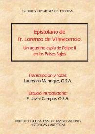 Epistolario de Fr. Lorenzo de Villavicencio, un agustino espía de Felipe II en los Países Bajos