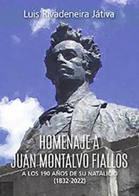 Homenaje a Juan Montalvo Fiallos. A los 190 años de su natalicio (1832-2022)