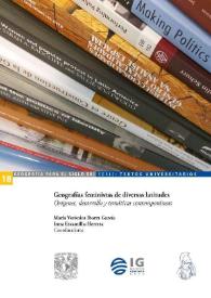 Geografías feministas de diversas latitudes. Orígenes, desarrollo y temáticas contemporáneas 