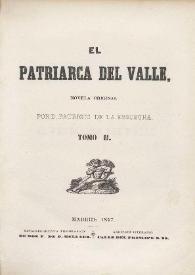 El patriarca del valle, novela original. Tomo II