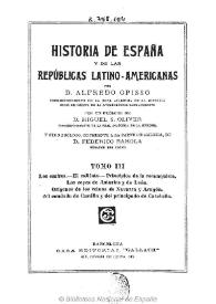 Historia de España y de las Repúblicas Latino-Americanas. Tomo III