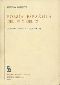 Poesía española del 98 y del 27 : (estudios temáticos y estilísticos) 