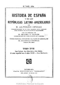 Historia de España y de las Repúblicas Latino-Americanas. Tomo XVII