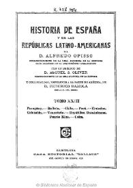 Historia de España y de las Repúblicas Latino-Americanas. Tomo XXIII