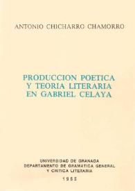 Producción poética y teoría literaria en Gabriel Celaya 