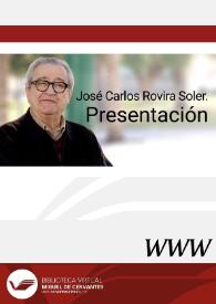 José Carlos Rovira Soler. Presentación