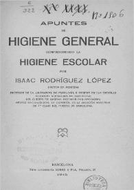 Apuntes de higiene general comprendiendo la higiene escolar